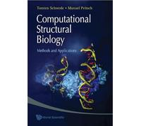 Computational Structural Biology: Methods And Applications