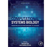 Computational Systems Biology: From Molecular Mechanisms to Disease