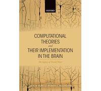 Computational Theories and their Implementation in the Brain: The legacy of David Marr