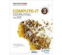 Compute-IT: Student's Book 3 - Computing for KS3