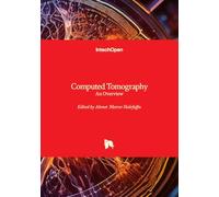 Computed Tomography - An Overview