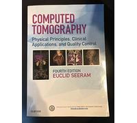 Computed Tomography: Physical Principles, Clinical Applications, and Quality Control