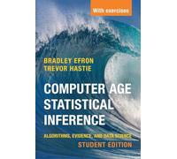Computer Age Statistical Inference, Student Edition: Algorithms, Evidence, and Data Science (Institute of Mathematical Statistics Monographs)