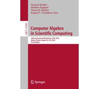 Computer Algebra in Scientific Computing : 24th International Workshop, CASC 2022, Gebze, Turkey, August 22-26, 2022, Proceedings