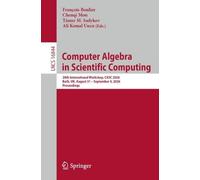 Computer Algebra in Scientific Computing: 28th International Workshop, CASC 2026, Bath, UK, August 31-September 4, 2026, Proceedings (Lecture Notes in Computer Science, 16844)