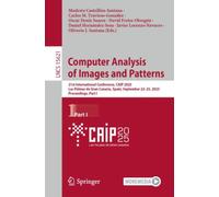 Computer Analysis of Images and Patterns : 21st International Conference, CAIP 2025, Las Palmas de Gran Canaria, Spain, September 22-25, 2025, Proceedings, Part I