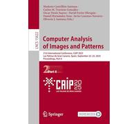 Computer Analysis of Images and Patterns: 21st International Conference, CAIP 2025, Las Palmas de Gran Canaria, Spain, September 22-25, 2025, ... II (Lecture Notes in Computer Science, 15622)