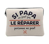 Computer and Tablet Case Linen Look - Si Papa Can't Repair It, Nobody Can - 12-13 Inches Protective Laptop Sleeve Printed in France