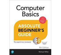 Computer Basics Absolute Beginner's Guide, Windows 10 Edition