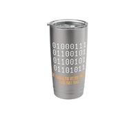 Computer Binary Code If You Can Read This You are Too Stainless Steel Insulated Tumbler