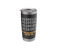 Computer Binary Code If You Can Read This You are Too Stainless Steel Insulated Tumbler