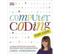 [(Computer Coding for Kids)] [ By (author) Carol Vorderman ] [June, 2014]