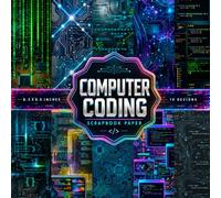 Computer Coding Scrapbook Paper: 20 Double-Sided Cyber Coding & Circuit Board Designs for Scrapbooking, Junk Journals, Card Making, DIY Crafts, ... Creative Digital Collage Art | 8.5 x 8.5 Inch