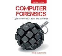Computer Forensics: Cybercriminals, Laws, and Evidence