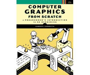 COMPUTER GRAPHICS FROM SCRATCH by Gabriel Gambetta Paperback Self Help Business