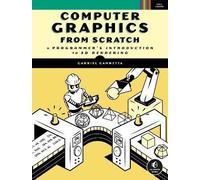 Computer Graphics from Scratch: A Programmer's Introduction to 3D Rendering