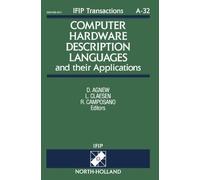 Computer Hardware Description Languages and their Applications: Proceedings of the 11th IFIP WG10.2 International Conference, Ottawa, Canada, 26-28 ... A: Computer Science and Technology)