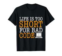 Computer Life is Too Short for Bad Code Funny Nerd Computer T-Shirt