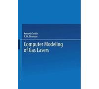 Computer Modeling of Gas Lasers