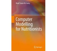 Computer Modelling for Nutritionists
