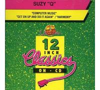 Computer Music/Get On Up & Do It Again by SUZY ""Q"" (2006-06-06)