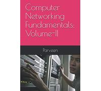 Computer Networking Fundamentals: Volume-II