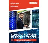 Computer Networks in Packet Tracer for Advanced Users