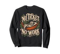 Computer NO TICKET NO WORK FUNNY Science Coder Sweatshirt