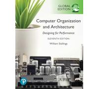 Computer Organization and Architecture, Global Edition: (11th edition)