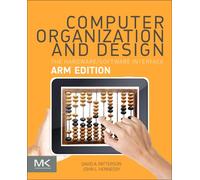 Computer Organization and Design ARM Edition : The Hardware Software Interface