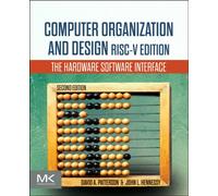 Computer Organization and Design RISC-V Edition : The Hardware Software Interface