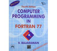 Computer Programming in Fortran 77: An Introduction to Fortran 90