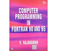 Computer Programming in Fortran 90 and 95