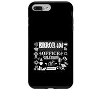 Computer remote Work IT Humor Error 404 Office Not Found Case for iPhone 7 Plus/8 Plus