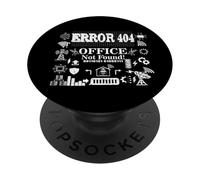Computer remote Work IT Humor Error 404 Office Not Found PopSockets Adhesive PopGrip