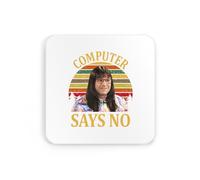 Computer says no meme british comedy tv show series meme fly iconic silly coaster drinks mat drinks coaster tea coffee cute fun funny pretty aesthetic