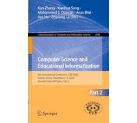 Computer Science and Educational Informatization: 6th International Conference, CSEI 2024, Haikou, China, November 1-3, 2024, Revised Selected Papers, ... in Computer and Information Science, 2448)