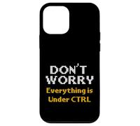 Computer Science Dont Worry Everything Under CTRL Programmer Case for iPhone 12 mini