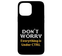 Computer Science Dont Worry Everything Under CTRL Programmer Case for iPhone 13 Pro Max