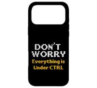 Computer Science Dont Worry Everything Under CTRL Programmer Case for iPhone 17 Pro Max