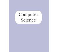 Computer Science Notebook - 250 Pages V1: College Ruled Paper | 8.5 x 11" | School, Study, and Lab Notes, Academic Lined Notebook for Students, ... Computer Science Lovers (Modern Study Series)
