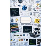 Computer Science Notebook: Graph Paper Notebook for Coding, Programming, Computer Science Classes, STEM Education, Algorithms, Software Development and School Notes | 120 Pages | 6 x 9 Inches