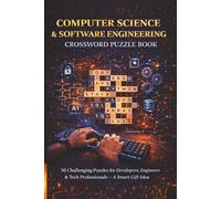 Computer Science & Software Engineering Crossword Puzzle Book: 50 Challenging Puzzles for Developers, Engineers & Tech Professionals - A Smart Gift Idea (MajorPuzzles Series)