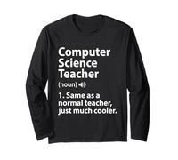 Computer Science Teacher Definition for Computer Scientist Long Sleeve T-Shirt