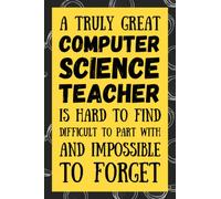 Computer Science Teacher Gifts: Blank Lined Journal Notebook, an Appreciation Thank You and Funny Gift for Computer Science Teachers