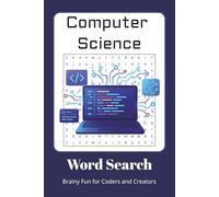 Computer Science Word Search: Computer Science Word Search for Adults, Teens, and Tech Lovers | 70+ Puzzles | Gift for Coders, Students, and Curious Minds