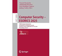 Computer Security - ESORICS 2025: 30th European Symposium on Research in Computer Security, Toulouse, France, September 22-24, 2025, Proceedings, Part II (Lecture Notes in Computer Science, 16054)