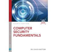 Computer Security Fundamentals Fourth Edition (Pearson It Cybersecurity Curriculum (Itcc))