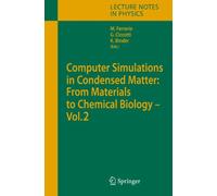 Computer Simulations in Condensed Matter: From Materials to Chemical Biology. Volume 2: 704 (Lecture Notes in Physics, 704)