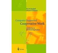 Computer-Supported Cooperative Work: Introduction to Distributed Applications